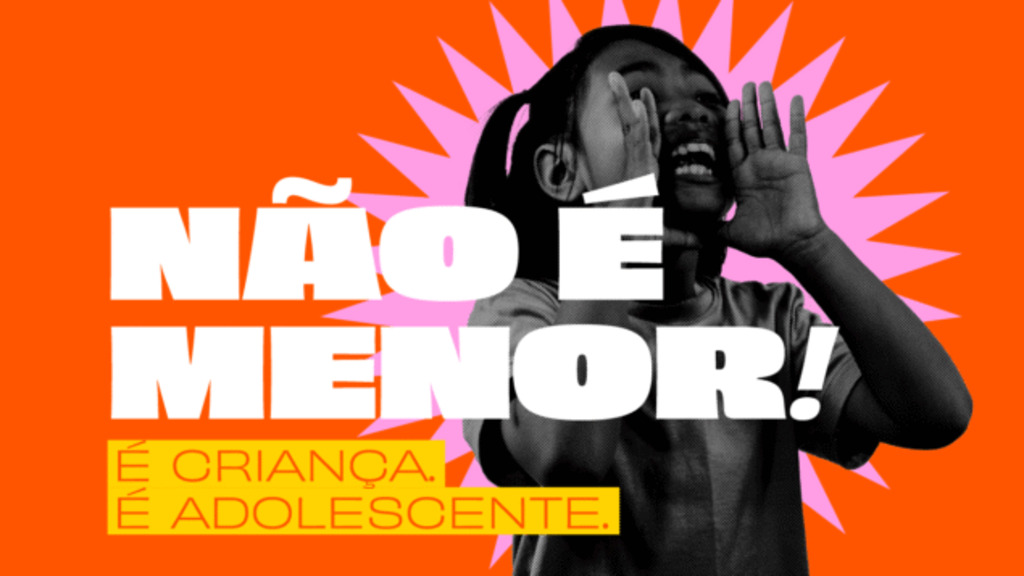 NÃO É MENOR: ANDI e organizações parceiras lançam campanha para combater termo que estigmatiza crianças e adolescentes
